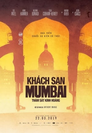 Phim Khách Sạn Mumbai: Thảm Sát Kinh Hoàng 2019