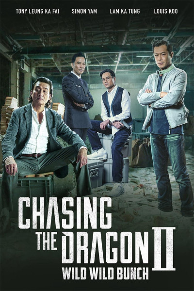 Trùm Hương Cảng 2: Truy Long, Chasing The Dragon Ii: Wild Wild Bunch - Tony Leung Ka Fai