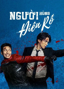 Người Hùng Điên Rồ, Bad And Crazy - Kim Hyun Mok