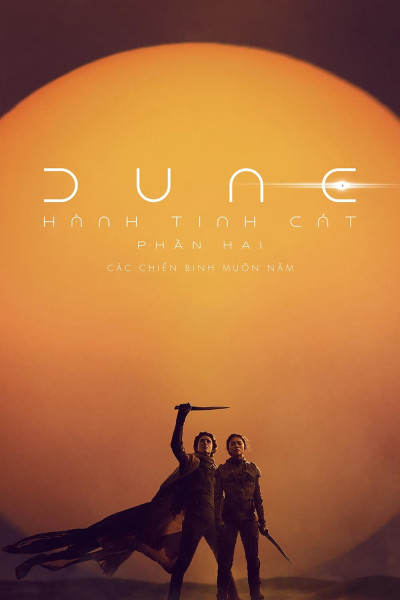 Hành Tinh Cát Phần 2, Dune Part 2 - Denis Villeneuve