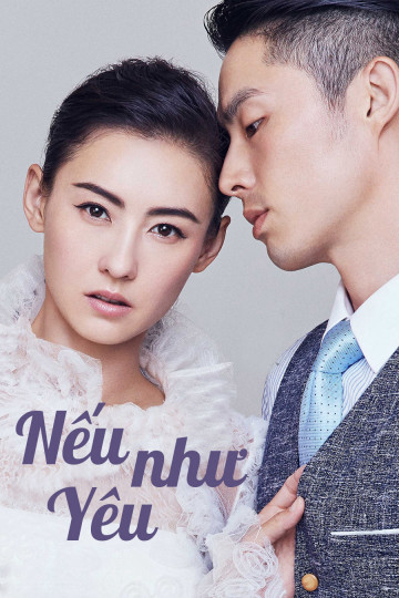 Phim Nếu Như Yêu 2018