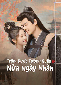 Trộm Được Tướng Quân Nửa Ngày Nhàn, The Substitute Princesss Love - Jesse