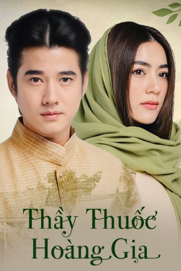 Phim Thầy Thuốc Hoàng Gia 2023