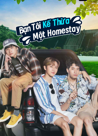 Phim Bạn Tôi Kế Thừa Một Homestay 2023