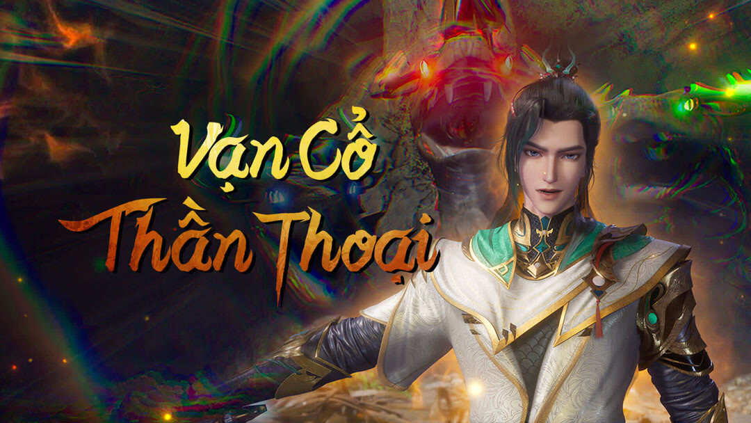 Vạn Cổ Thần Thoại - Wangu Shenhua, Myth Of The Ancients