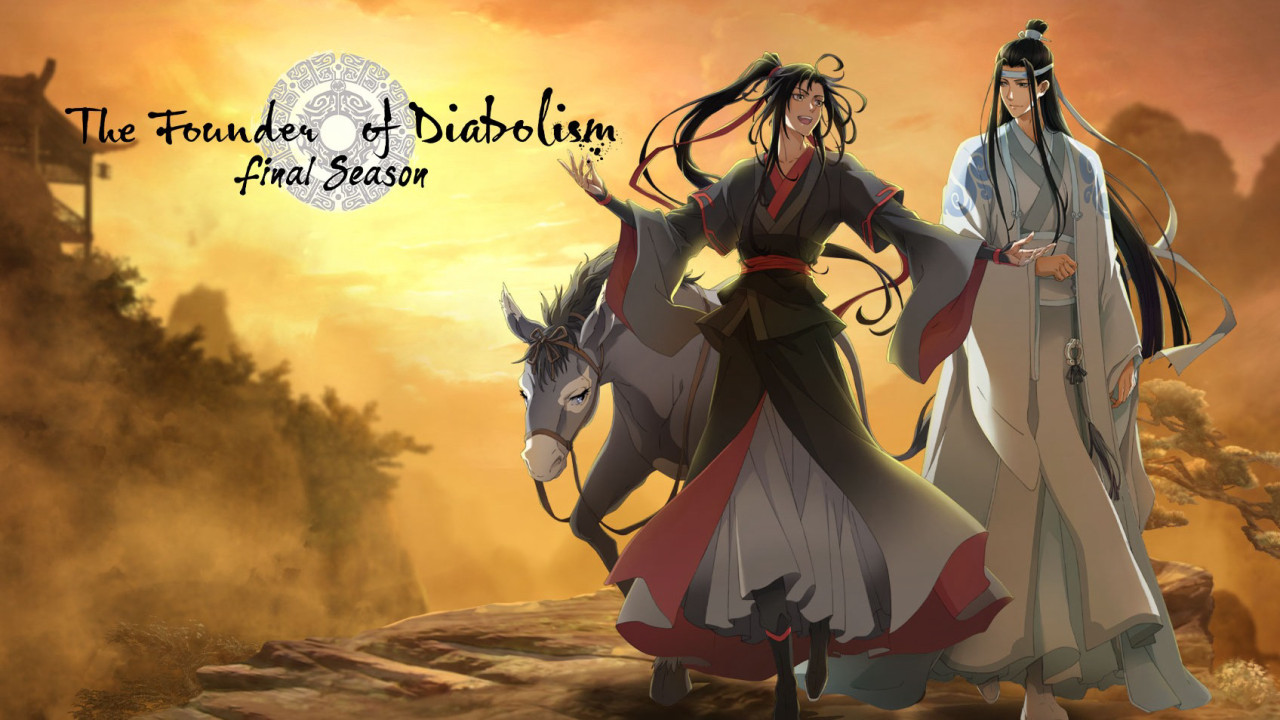 Ma Đạo Tổ Sư - Mo Dao Zu Shi, The Founder Of Diabolism Season 1, Modao Zushi, Grandmaster Of Demonic Cultivation, The Founder Of Diabolism, Mo Dao Zu Shi: Qianchen Pian, Madou Soshi