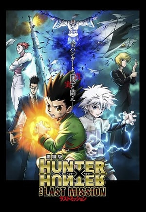 Phim Hunter X Hunter: Nhiệm Vụ Cuối Cùng 2013