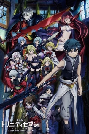 Phim Trinity Seven: Thư Viện Thiên Đàng & Chúa Tể Đỏ Thẫm 2019