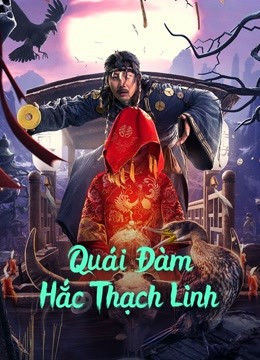 Phim Quái Đàm Hắc Thạch Linh 2022