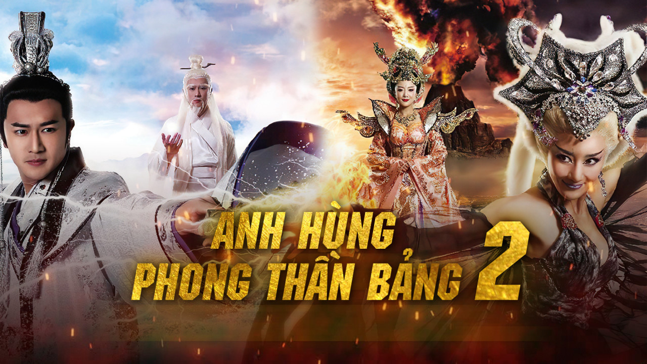 Anh Hùng Phong Thần Bảng Phần 2 - Anh Hùng Phong Thần Bảng Phần 2