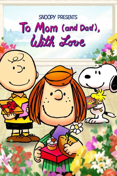 Phim Snoopy Presents: To Mom And Dad, With Love 2022