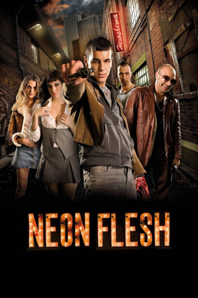 Phim Neon Flesh 2010