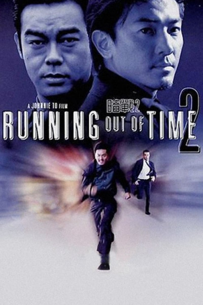 Giây Phút Đoạt Mệnh 2, Running Out Of Time 2 - johnnie to