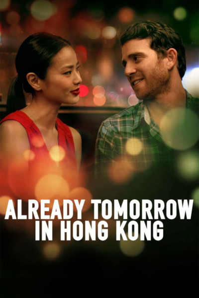 Phim Already Tomorrow In Hong Kong 2015