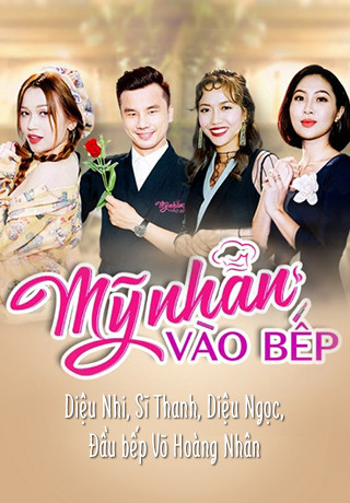 Phim Mỹ Nhân Vào Bếp 2017