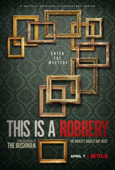 Vụ Trộm Tranh Lớn Nhất Thế Giới - This Is A Robbery: The Worlds Biggest Art Heist