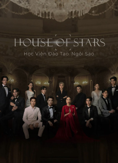 Phim House Of Stars: Học Viện Đào Tạo Ngôi Sao 2023