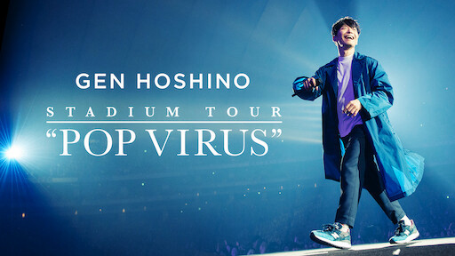 Hoshino Gen: Chuyến Lưu Diễn Pop Virus - Gen Hoshino Stadium Tour Pop Virus