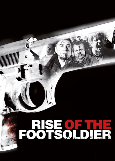 Phim Rise Of The Footsoldier 2007