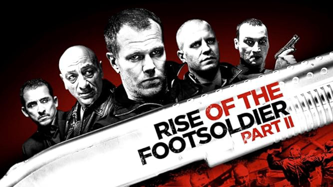 Rise Of The Footsoldier Part Ii - Rise Of The Footsoldier Part Ii