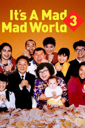 Thế Giới Điên Cuồng 3 - Its A Mad, Mad, Mad World 3