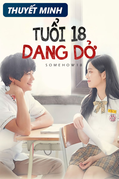 Tuổi 18 Dang Dở, Somehow 18 - Choi Min Ho