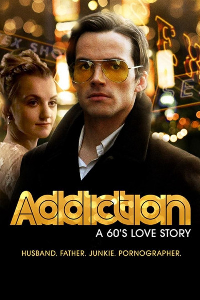 Addiction: A 60S Love Story, Addiction: A 60S Love Story - brian kerwin