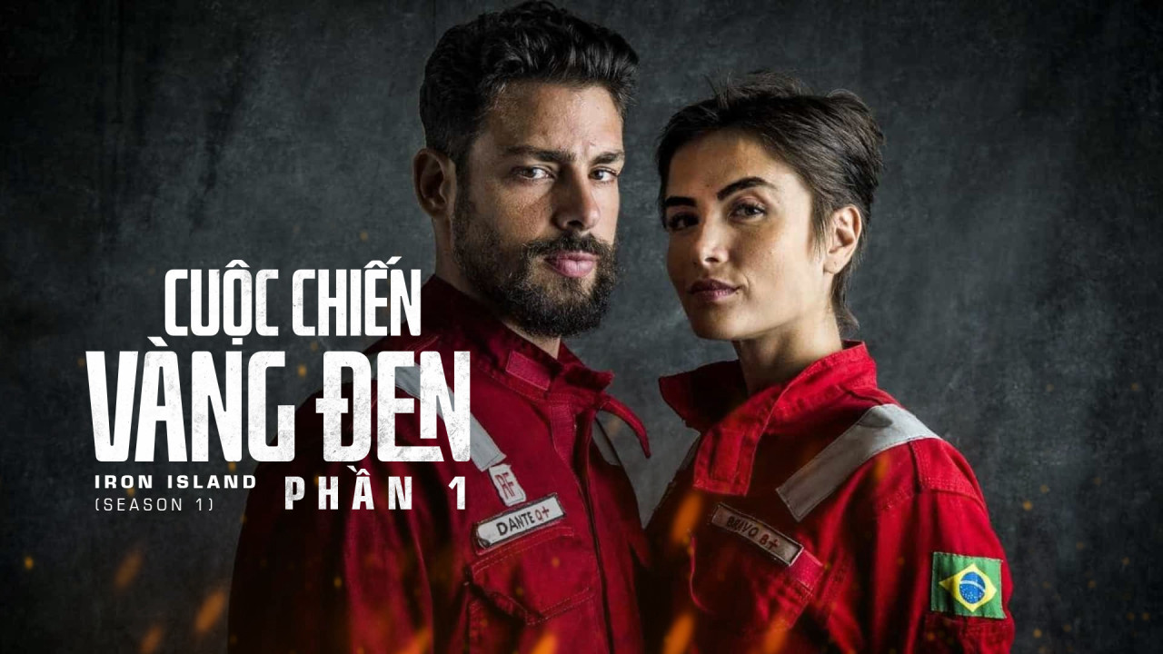 Cuộc Chiến Vàng Đen Phần 1 - Iron Island Season 1