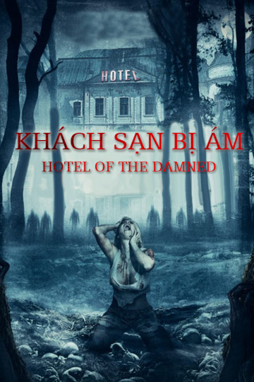 Phim Khách Sạn Bị Ám 2016