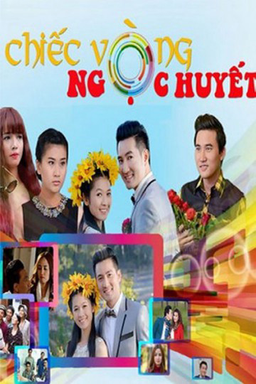 Phim Chiếc Vòng Ngọc Huyết 2015