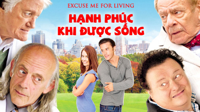 Hạnh Phúc Khi Được Sống - Excuse Me For Living