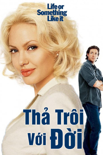 Thả Trôi Với Đời, Life Or Something Like It - Christian Kane