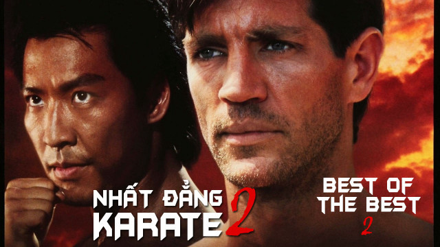 Nhất Đẳng Karate 2 - Best Of The Best 2