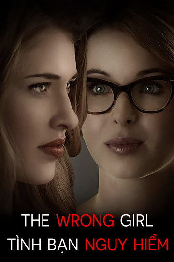 Tình Bạn Nguy Hiểm, The Wrong Girl - Sarah Grey