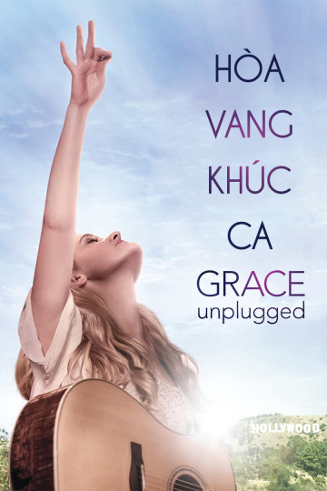 Hòa Vang Khúc Ca, Grace Unplugged - james denton