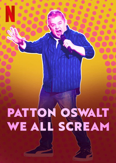 Phim Patton Oswalt: Chúng Ta Cùng Gào Thét 2022