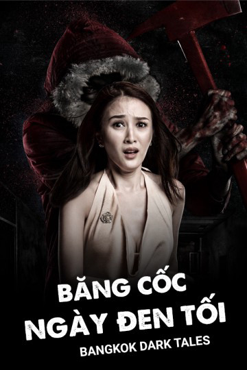 Phim Băng Cốc Ngày Đen Tối 2019