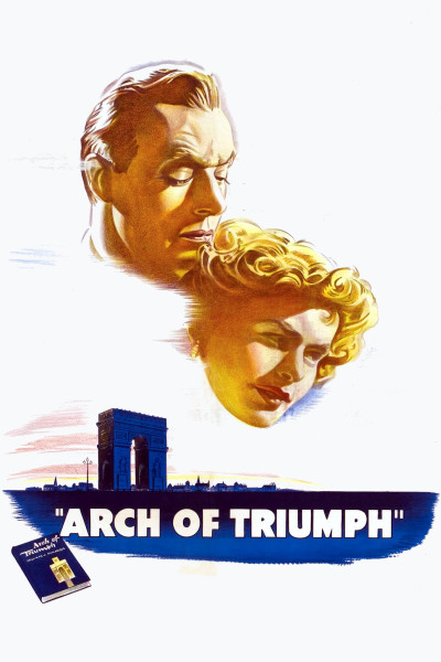 Arch Of Triumph, Arch Of Triumph - ingrid bergman