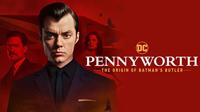 Quản Gia Người Dơi Phần 1 - Pennyworth: The Origin Of Batmans Butler Season 1