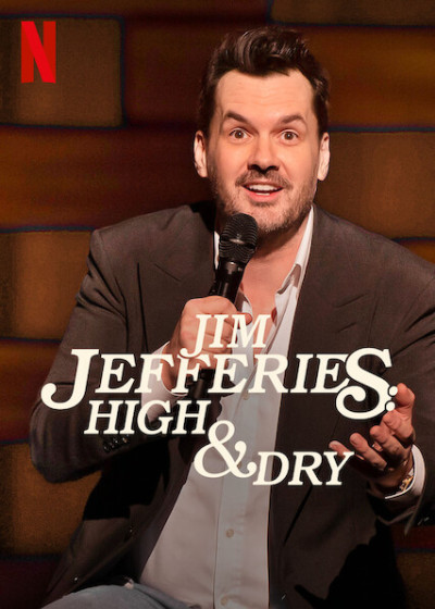 Jim Jefferies: Phê Và Không Say - Jim Jefferies: High & Dry