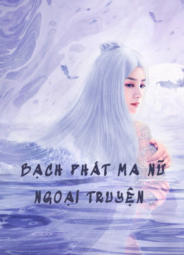 Bạch Phát Ma Nữ Ngoại Truyện, The Wolf Witch - Wu Yingxiang