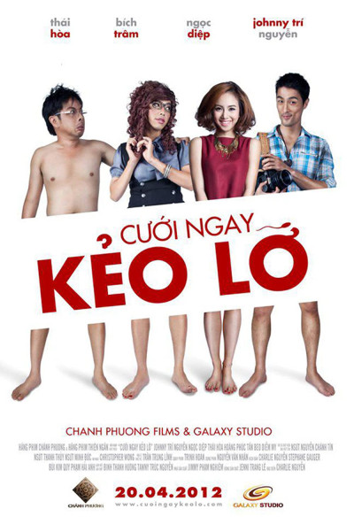 Phim Cưới Ngay Kẻo Lỡ 2012