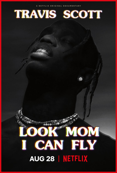 Phim Travis Scott: Mẹ Nhìn Xem, Con Bay Được Này 2019