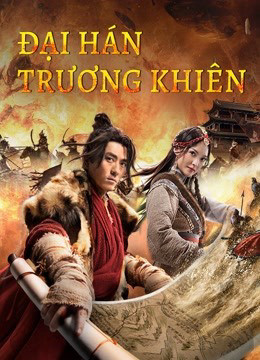 Đại Hán Trương Khiên, The Legend Of Zhang Qian - Shi Zhaoqi