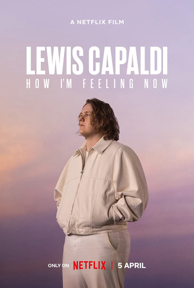 Phim Lewis Capaldi: Cảm Giác Của Tôi Lúc Này 2023