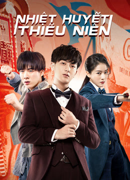 Phim Nhiệt Huyết Thiếu Niên 2019