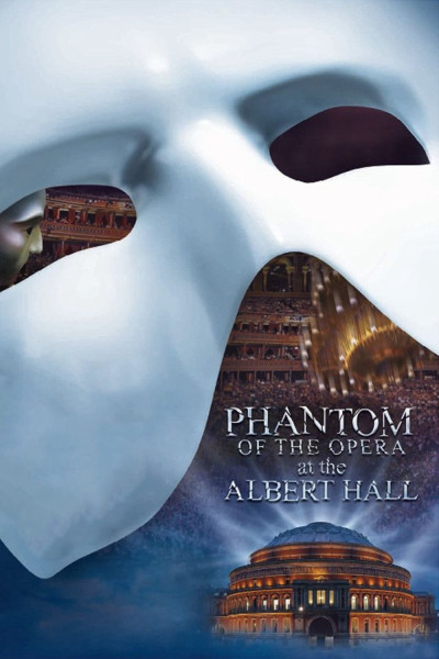 Bóng Ma Nhà Hát - The Phantom Of The Opera At The Royal Albert Hall