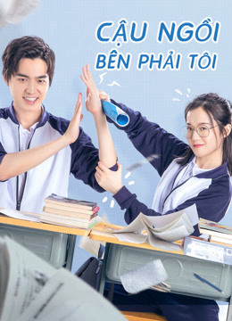 Phim Cậu Ngồi Bên Phải Tôi 2020