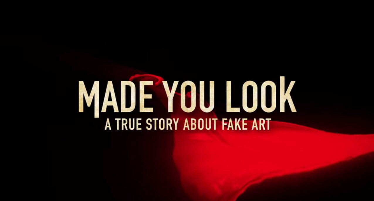 Bạn Đã Bị Lừa: Câu Chuyện Thật Về Giới Tranh Giả - Made You Look: A True Story About Fake Art