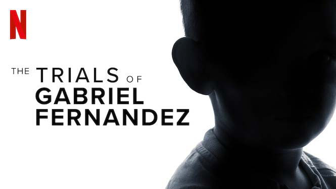 Vụ Án Gabriel Fernandez - The Trials Of Gabriel Fernandez